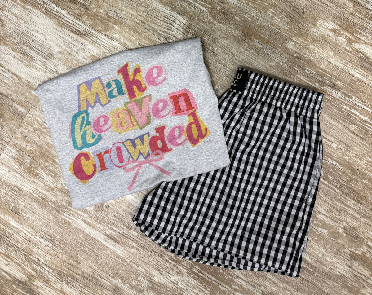 Make Heaven Crowded Tee